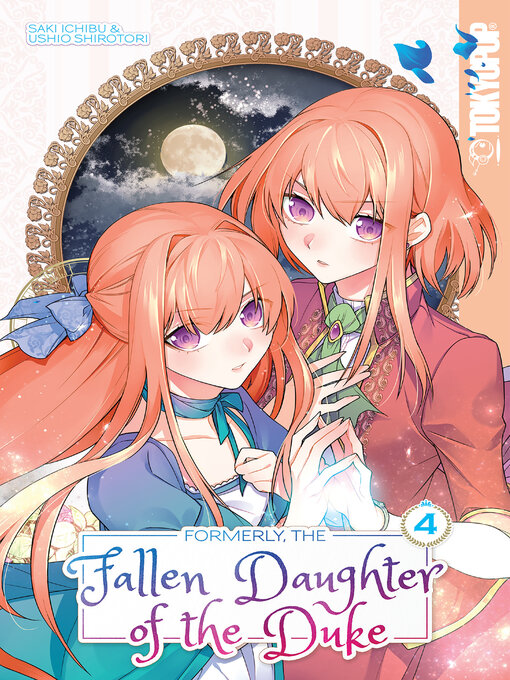 Title details for Formerly, the Fallen Daughter of the Duke, Volume 4 by Saki Ichibu - Available